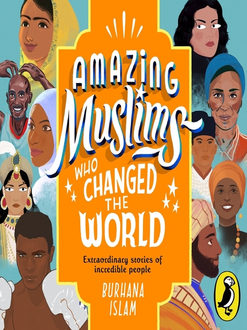 Title details for Amazing Muslims Who Changed the World by Burhana Islam - Available